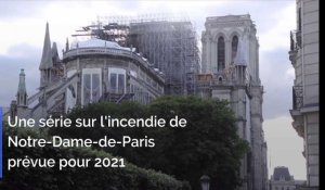Une série sur l'incendie de Notre-Dame-de-Paris prévue pour 2021
