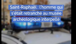 Saint-Raphaël : l'homme qui s'était retranché au musée archéologique interpellé