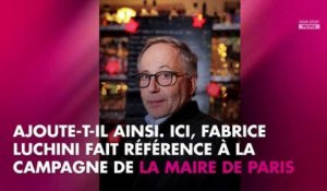 Anne Hidalgo : Fabrice Luchini fracasse la maire de Paris