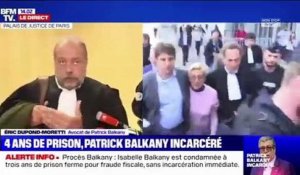 Procès Balkany : son avocat, Eric Dupont-Moretti réagit au jugement
