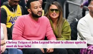 Chrissy Teigen et John Legend brisent le silence après la mort de leur bébé