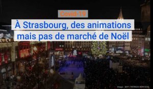 Strasbourg : le célèbre marché de Noël est annulé en raison de la crise du Covid-19