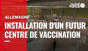 Coronavirus. Installation d'un futur centre de vaccination en Allemagne