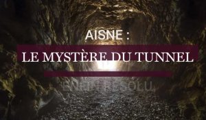 Aisne : Le mystère du tunnel de Winterberg enfin résolu