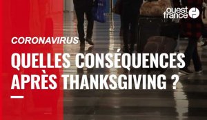 Coronavirus aux États-Unis. Quelles conséquences après Thanksgiving ?