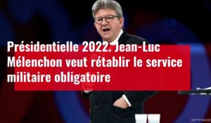 Présidentielle 2022. Jean-Luc Mélenchon veut rétablir le service militaire obligatoire
