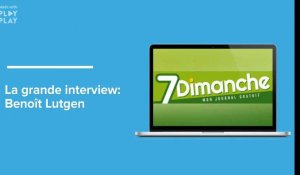 7Dimanche: la grande interview de Benoît Lutgen