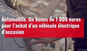 Automobile. Un bonus de 1 000 euros pour l’achat d’un véhicule électrique d’occasion