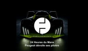 VIDÉO. Peugeot Sport dévoile ses pilotes pour les 24 Heures du Mans 2022