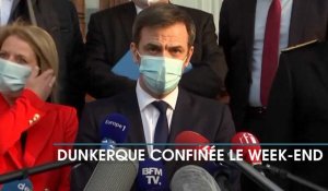 Dunkerque : Olivier Véran annonce un confinement le week-end