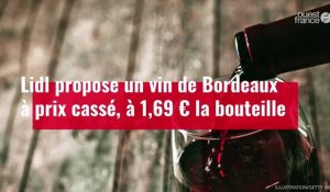 VIDÉO. Lidl propose un vin de Bordeaux à prix cassé, à 1,69 € la bouteille