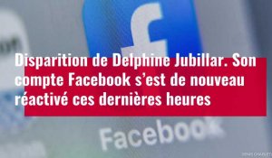 VIDÉO. Disparition de Delphine Jubillar : son compte Facebook s’est de nouveau réactivé