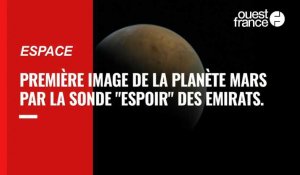 VIDÉO. Première image de la planète Mars par la sonde Espoir, des Emirats arabes unis