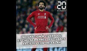 Indignation à Liverpool et Chelsea après des chants racistes visant Mohamed Salah