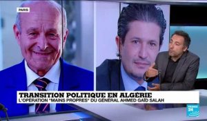 Transition politique en Algérie: l'opération "mains propres" du général Ahmed Gaïd Salah
