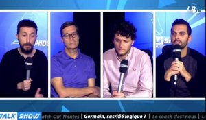 Talk Show : Germain sacrifié, c'est logique ?