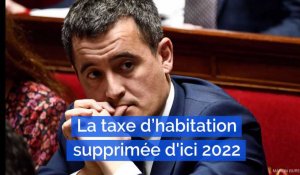 Gérald Darmanin déclare que la taxe d'habitation sera supprimée d'ici 2022 