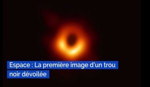 Des astronomes révèlent la première image d'un trou noir