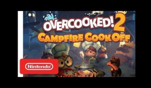 Overcooked 2: Campfire Cook Off DLC - Launch Trailer - Nintendo Switch