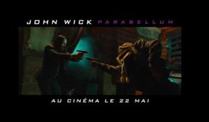 JOHN WICK PARABELLUM - Tic. Tac, Keanu Reeves revient le 22 mai