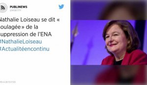 Nathalie Loiseau se dit « soulagée » de la suppression de l'ENA