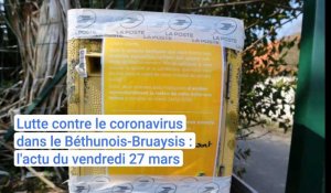 Confinement dans le Béthunois-Bruaysis : l'actu du 27 mars
