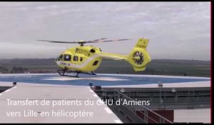 Transfert de patients du CHU d'Amiens  vers Lille en hélicoptère