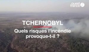 Tchernobyl. Quatre questions sur l'incendie qui ravage la zone de protection de la centrale