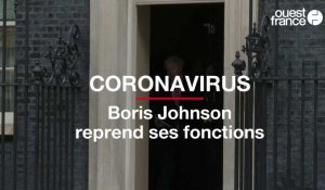 Coronavirus : Boris Johnson reprend ses fonctions