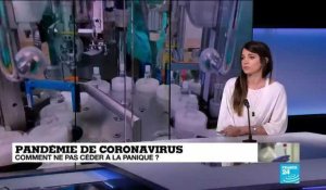 Pandémie de coronavirus : comment ne pas céder à la panique?