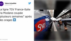 Orages : La ligne TGV France-Italie via Modane coupée plusieurs semaines