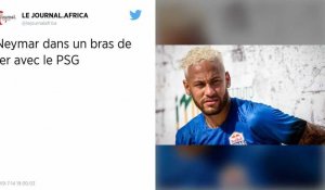 Mercato : Neymar lance le bras de fer avec le Paris Saint-Germain