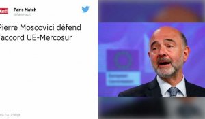 Accord UE-Mercosur : Pierre Moscovici défend l'accord sur tous les plans
