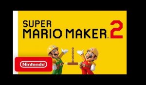 Super Mario Maker 2 - Overview Trailer - Nintendo Switch