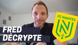 Fred décrypte : le FC Nantes  avant #FCGBFCN #Girondins