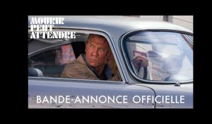 MOURIR PEUT ATTENDRE - BANDE-ANNONCE OFFICIELLE (Universal Pictures) HD