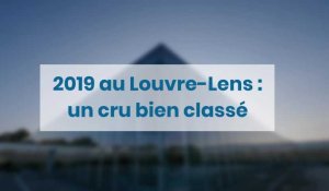 2019 au Louvre-Lens : un cru bien classé au musée