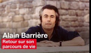 Retour sur le parcours de vie du chanteur Alain Barrière