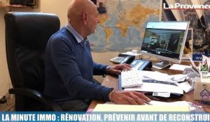 La Minute Immo : rénovation, prévenir avant de reconstruire
