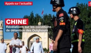 Chine : révélations sur la détention des Ouïghours