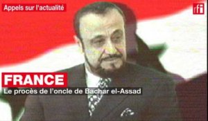 France : le procès de l'oncle de Bachar el-Assad