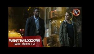Manhattan Lockdown - Nouvelle bande-annonce VF !