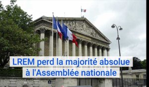 LREM perd la majorité absolue à l'Assemblée nationale