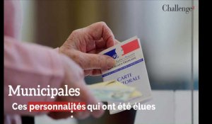 Municipales: ces personnalités qui ont été élues