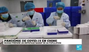 Covid-19 en Chine : Wuhan prépare un dépistage massif de sa population
