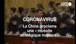 Coronavirus. La Chine proclame une « réussite stratégique majeure »