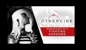 Othercide Webseries | Ep 2 - Fighting Shadows