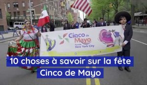 10 choses à savoir sur la fête Cinco de Mayo