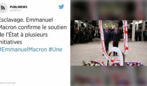 Emmanuel Macron confirme le soutien de l'État à deux mémoriaux contre l'esclavage