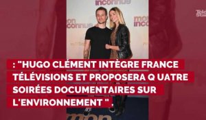 Hugo Clément confirme son arrivée sur France 2 et en dit plus sur le contenu de son émission